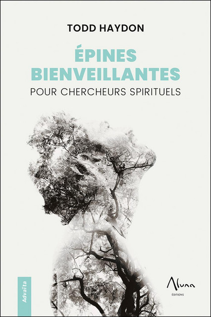 Epines bienveillantes pour chercheurs spirituels - Todd Haydon - Aluna