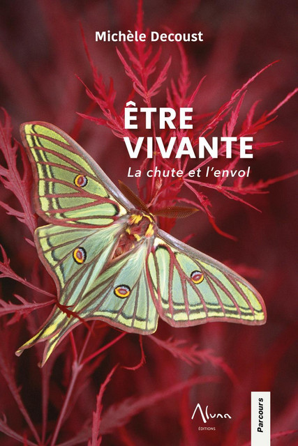 Etre vivante - Michèle Decoust - Aluna