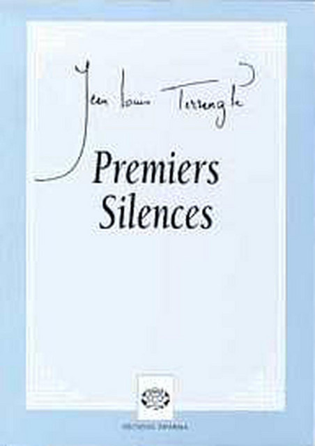 Premiers silences - Jean-Louis Terrangie - Dharma